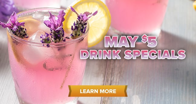 May $5 Drink Specials