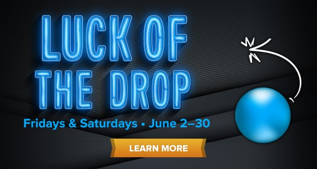 Luck Of The Drop