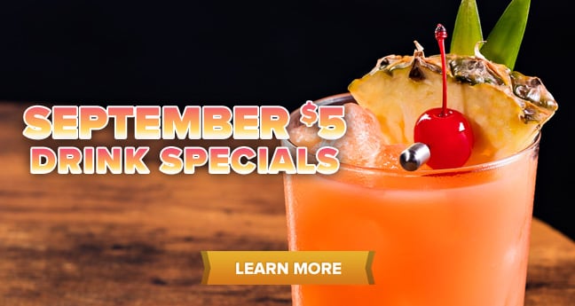 September $5 Drink Specials