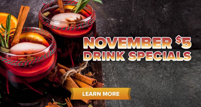 November $5 Drink Specials