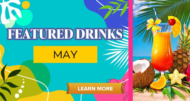 Featured Drinks May