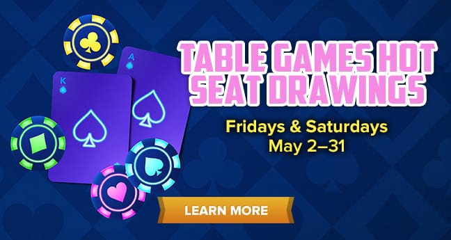 Table Games Hot Seat Drawings