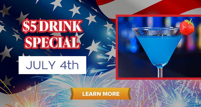 $5 Drink Specials July