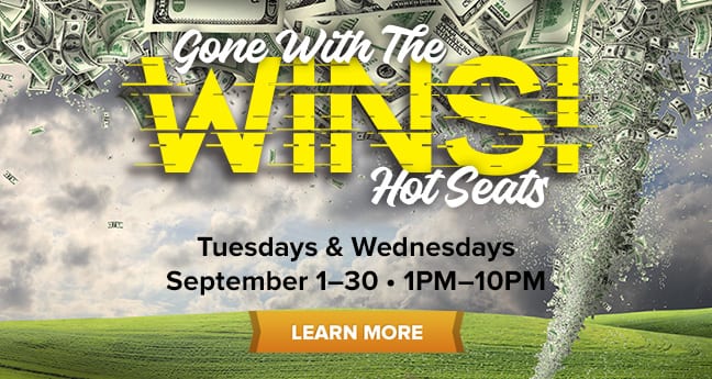 Gone With The Wins! Hot Seats